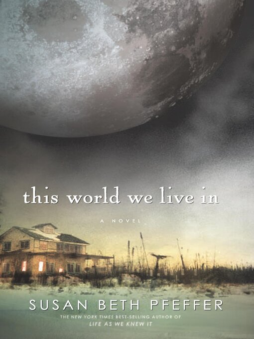 Title details for This World We Live In by Susan Beth Pfeffer - Wait list